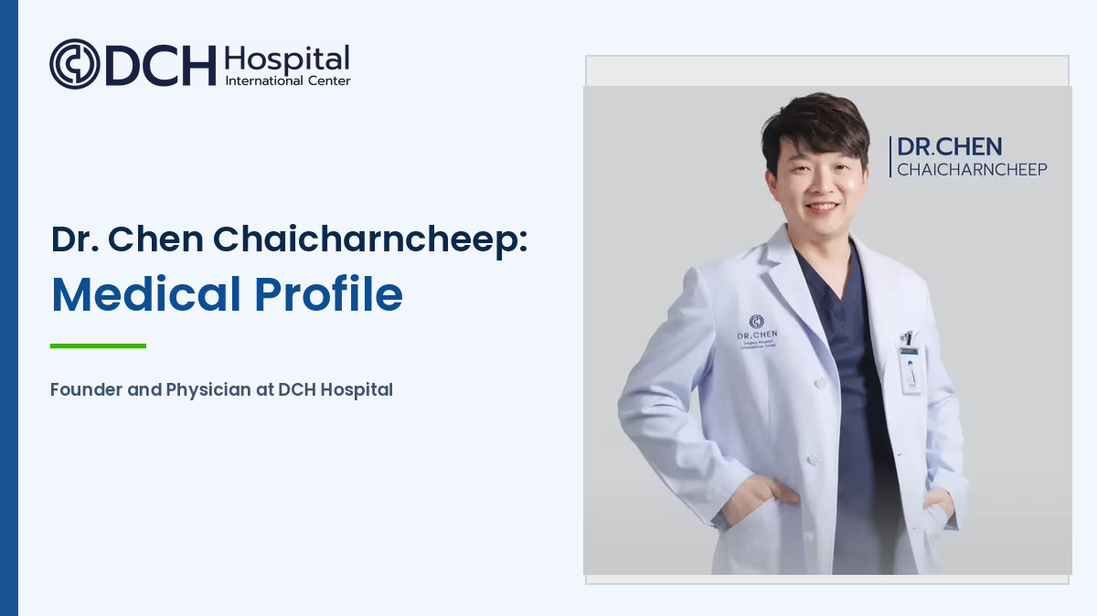 Dr. Chen Chaicharncheep at DCH Hospital