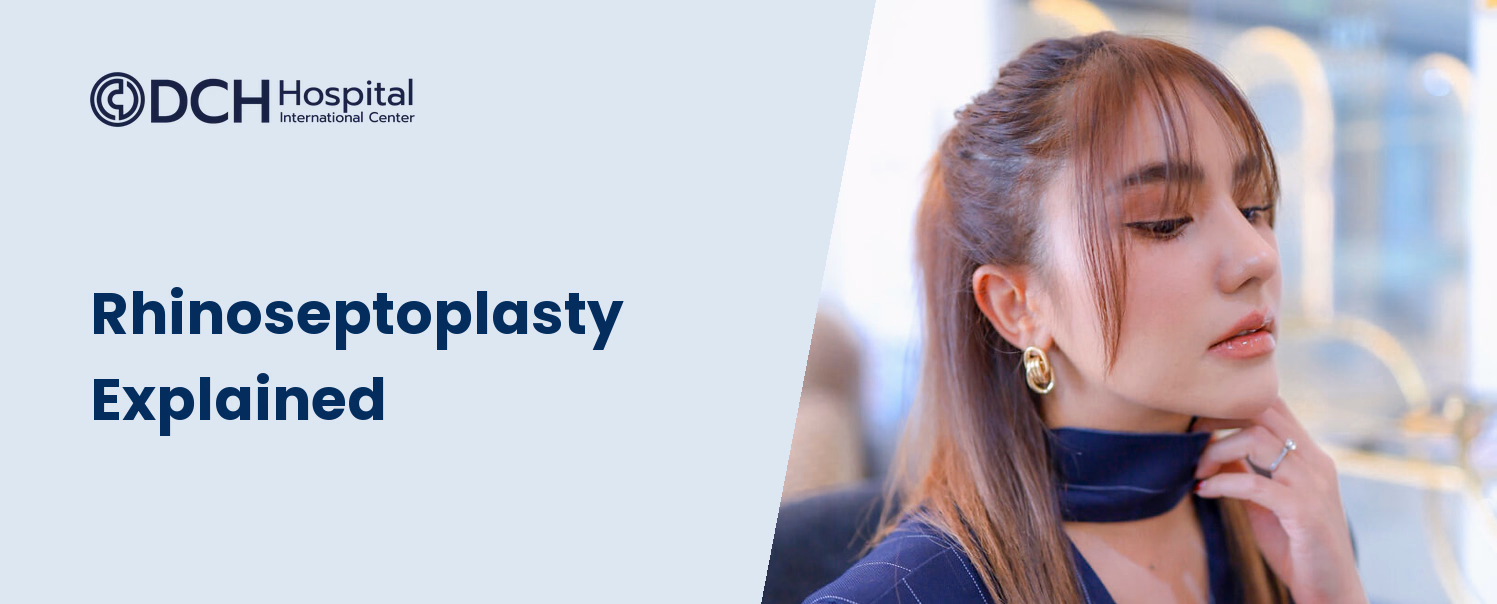 Rhinoseptoplasty Explained With An Actual DCH Hospital Nose Surgery Portrait